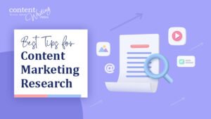 Best tips for content marketing research